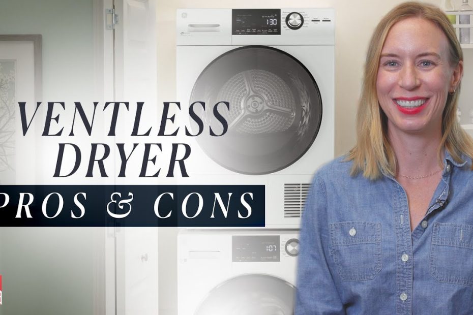 The Best Ventless Dryers, Reviewed (2023)